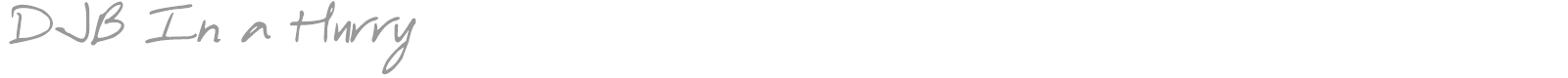 DJB In A Hurry font preview